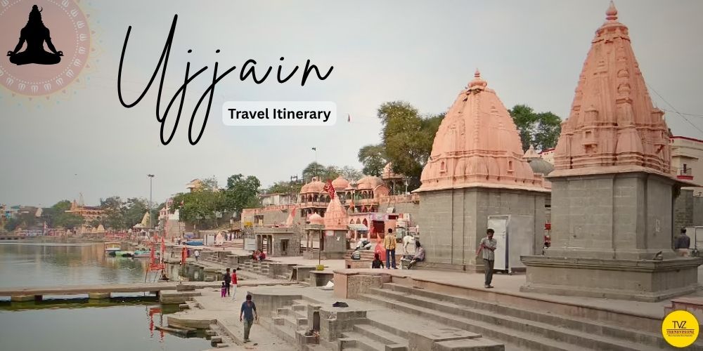 Ujjain travel itinerary with Aarti Schedule