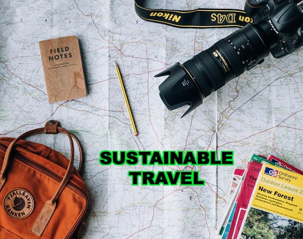 Sustainable Travel: Make the Choice to Protect the Planet