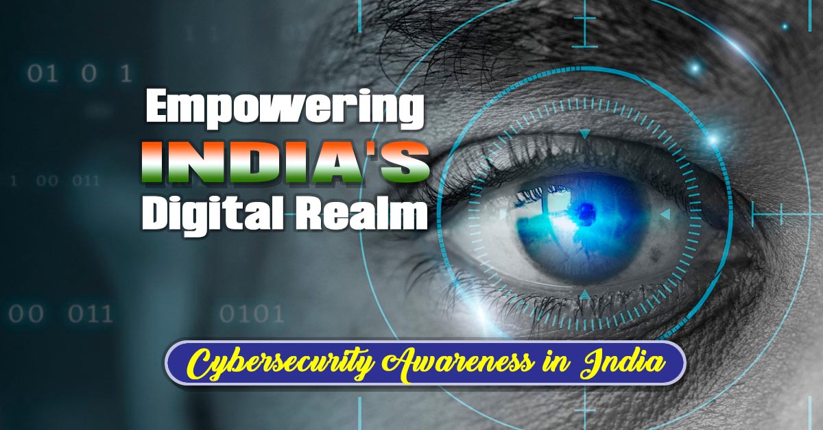 Empowering India's Digital Realm: Are You Cyber Vigilant?