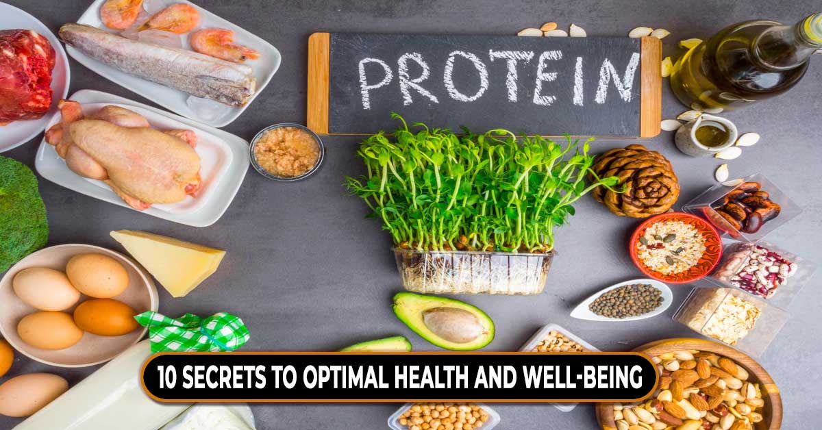 Protein: 10 Secrets to Optimal Health And Well-Being