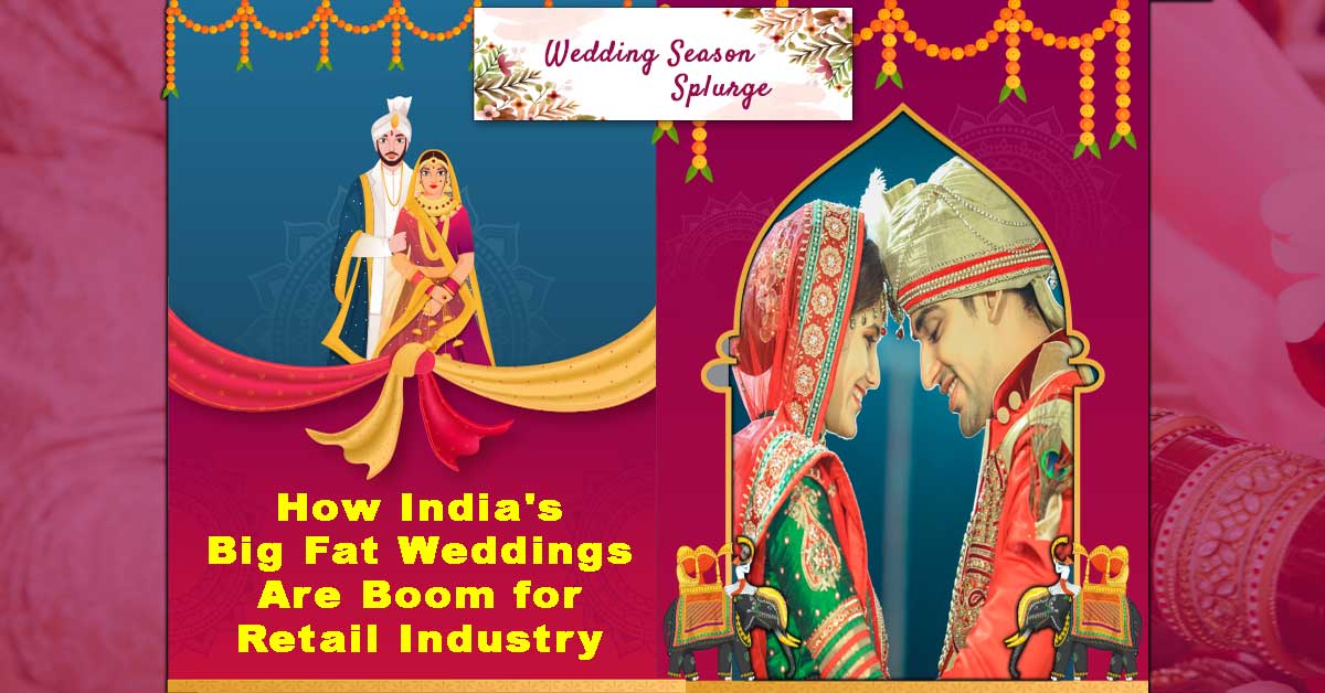 Wedding Season Splurge: How India's Big Fat Weddings Are Boom for Retail Industry