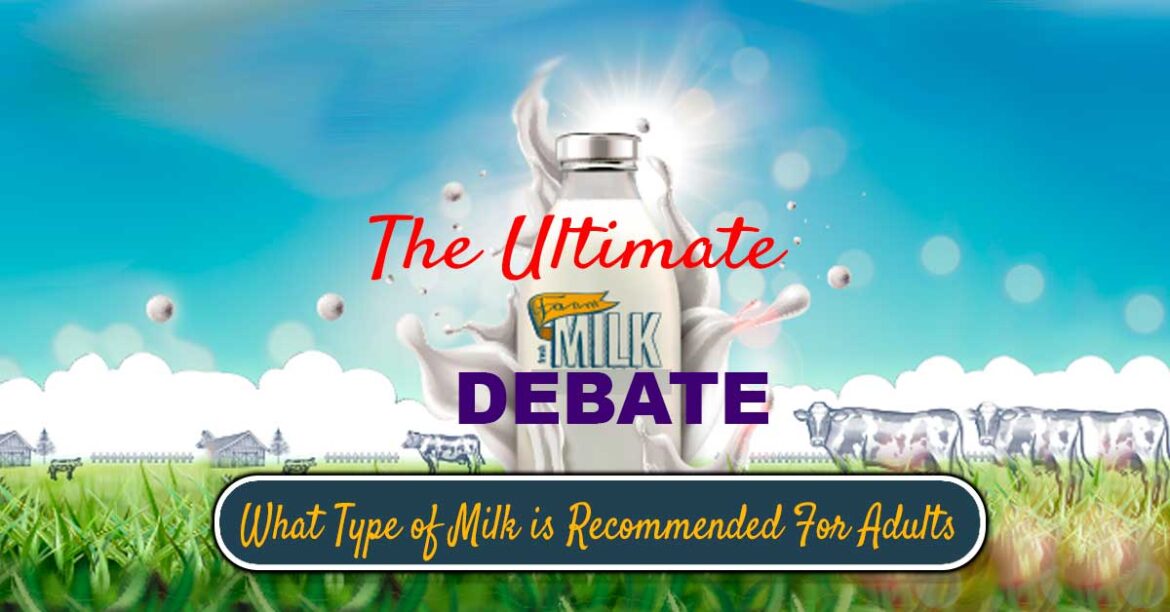 What Type of Milk is Recommended For Adults