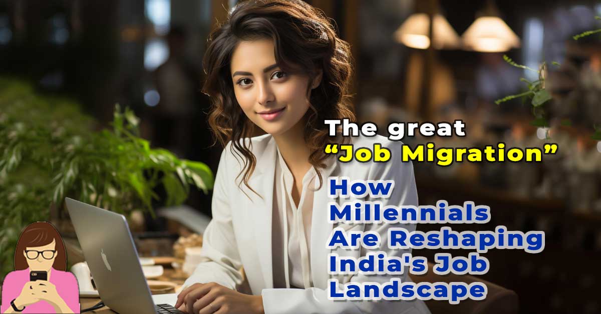 The Great Job Migration: How Millennials Are Reshaping India's Workforce