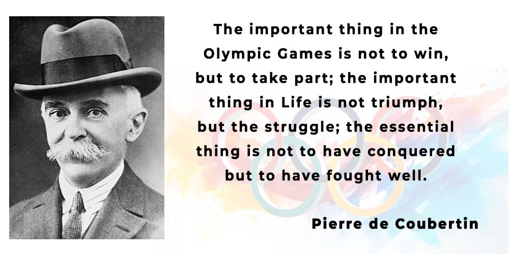 Participating and struggling: Pierre de Coubertin quote