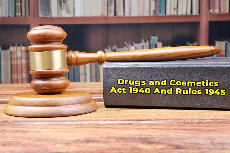 Drugs and Cosmetics Act 1940 & Rules 1945