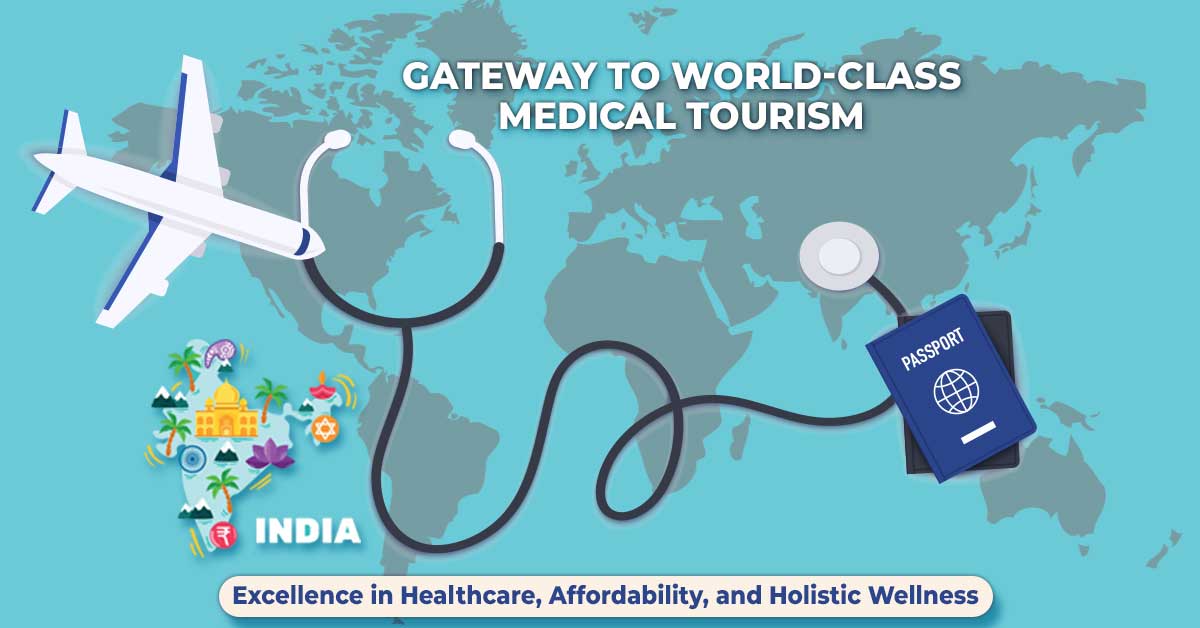 Medical Tourism India: Discovering the Best of Healthcare in India